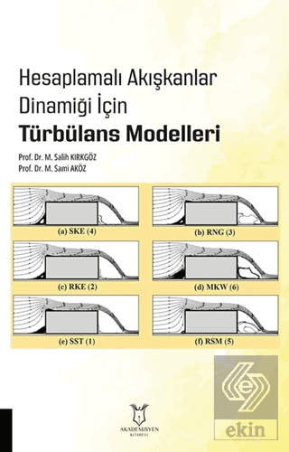 Hesaplamalı Akışkanlar Dinamiği İçin Türbülans Modelleri