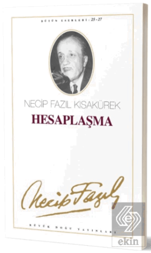 Hesaplaşma : 24 - Necip Fazıl Bütün Eserleri