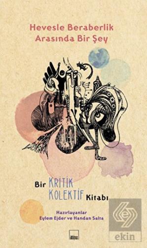 Hevesle Beraberlik Arasında Bir Şey