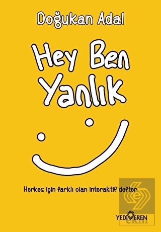 Hey Ben Yanlık