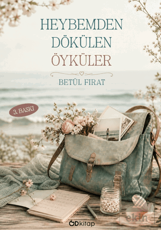 Heybemden Dökülen Öyküler Betül Fırat Od Kitap Satın Al - ekinkitap.co