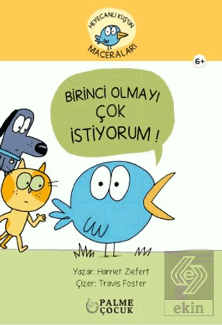 Heyecanlı Kuşun Maceraları Birinci Olmayı Çok İstiyorum