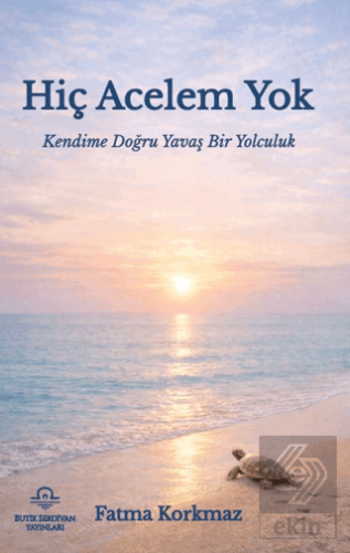 Hiç Acelem Yok