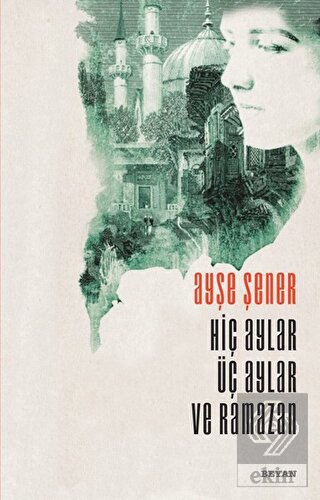 Hiç Aylar Üç Aylar ve Ramazan