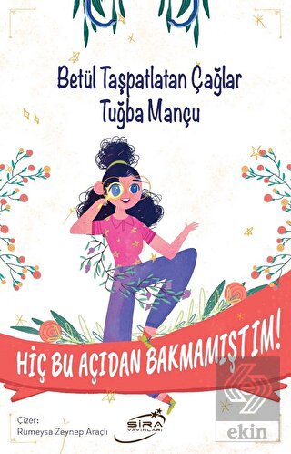 Hiç Bu Açıdan Bakmamıştım