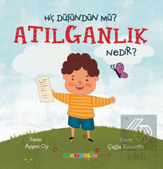 Hiç Düşündün Mü? Atılganlık Nedir?