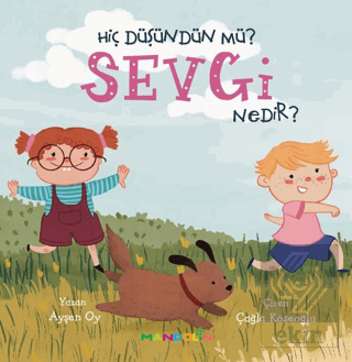 Hiç Düşündün Mü? Sevgi Nedir?