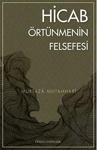 Hicab / Örtünmenin Felsefesi