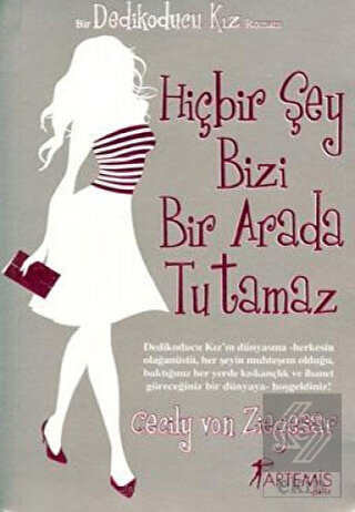 Hiçbir Şey Bizi Bir Arada Tutamaz - Dedikoducu Kız