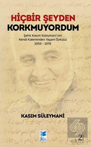 Hiçbir Şeyden Korkmuyordum