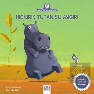 Hıçkırık Tutan Su Aygırı