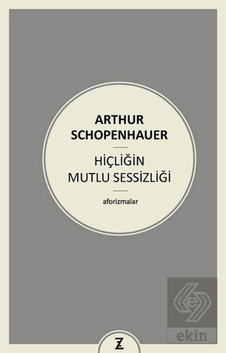 Hiçliğin Mutlu Sessizliği