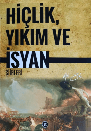 Hiçlik Yıkım ve İsyan Şiirleri