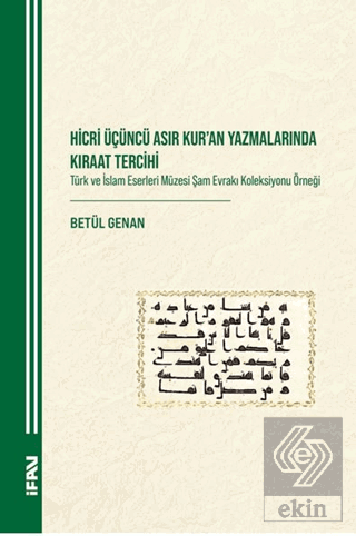 Hicri Üçüncü Asır Kuran Yazmalarında Kıraat Tercihi