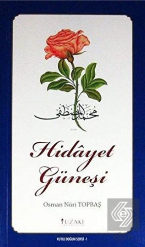Hidayet Güneşi (Kuşe) - Kutlu Doğum Serisi 1