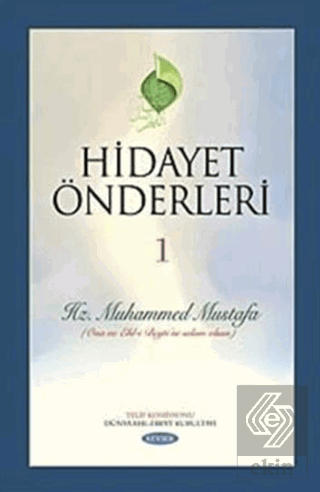Hidayet Önderleri 1 - Hz. Muhammed Mustafa