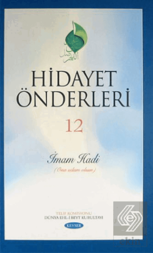 Hidayet Önderleri 12 - İmam Hadi