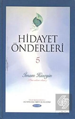 Hidayet Önderleri 5 - İmam Hüseyin