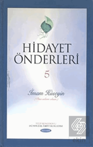 Hidayet Önderleri 5 - İmam Hüseyin