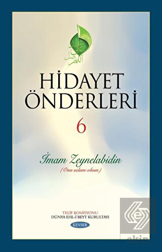Hidayet Önderleri 6 - İmam Zeynelabidin