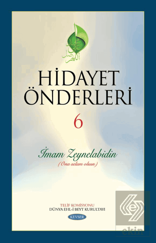 Hidayet Önderleri 6 - İmam Zeynelabidin