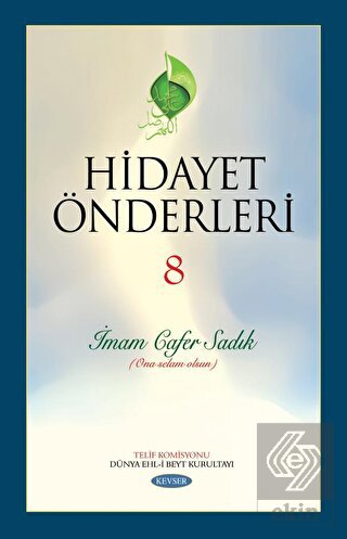 Hidayet Önderleri 8 - İmam Cafer Sadık
