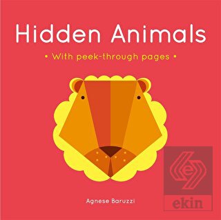 Hidden Animals : A Board Book With Peek-Through Pa
