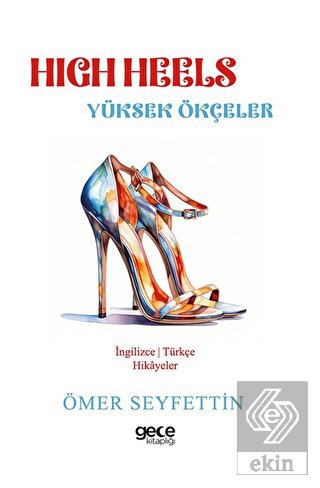 High Heels - Yüksek Ökçeler