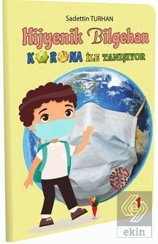 Hijyenik Bilgehan Korona İle Tanışıyor