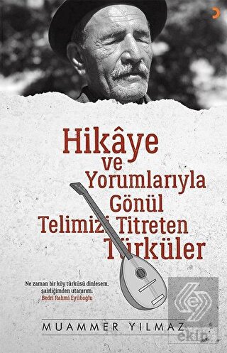 Hikaye ve Yorumlarıyla Gönül Telimizi Titreten Tür