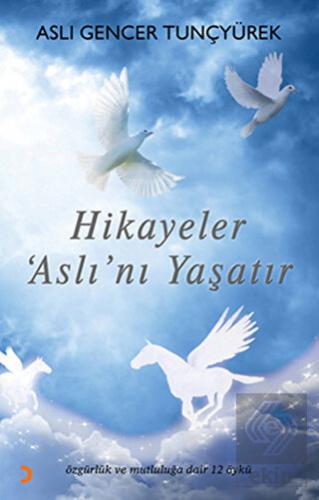 Hikayeler Aslı'nı Yaşatır