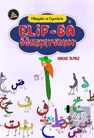 Hikayeler ve Oyunlarla Elif-Ba Öğreniyorum