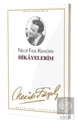 Hikayelerim : 1 - Necip Fazıl Bütün Eserleri
