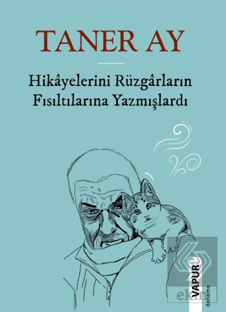 Hikayelerini Rüzgarların Fısıltılarına Yazmışlardı