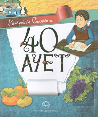 Hikayelerle Çocuklara 40 Ayet