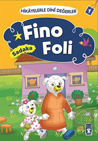 Hikayelerle Dini Değerler 1 - Fino Foli Sadaka