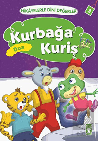 Hikayelerle Dini Değerler 3 - Kurbağa Kuriş Dua