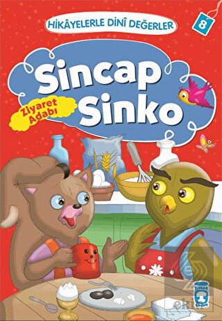 Hikayelerle Dini Değerler 8 - Sincap Sinko Ziyaret