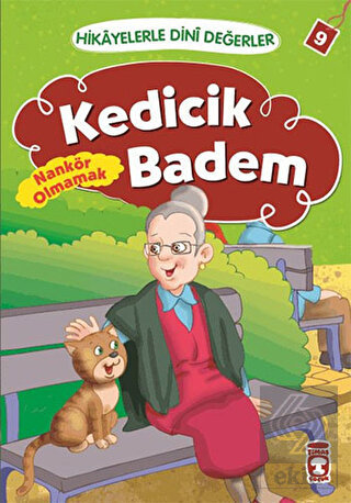 Hikayelerle Dini Değerler 9 - Kedicik Badem Nankör