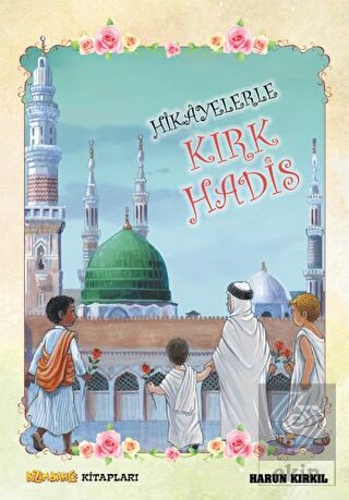 Hikayelerle Kırk Hadis