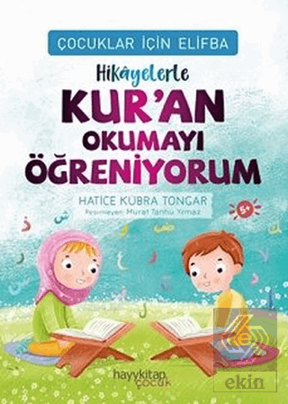 Hikayelerle Kur'an Okumayı Öğreniyorum - Çocuklar