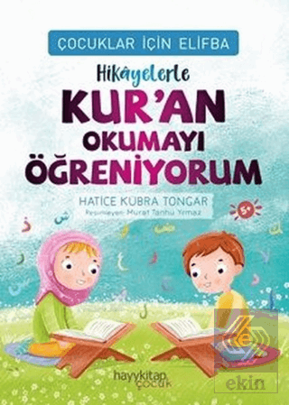 Hikayelerle Kur'an Okumayı Öğreniyorum - Çocuklar