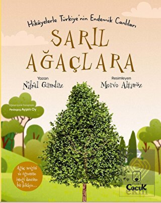 Hikayelerle Türkiye'nin Endemik Canlıları Sarıl Ağ