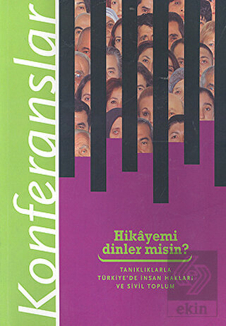 Hikayemi Dinler misin? Tanıklıklarla Türkiye\'de İn