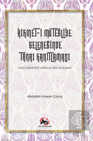 Hikmet-i Mütealiye Geleneğinde Tanrı Kanıtlaması