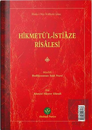 Hikmetü'l İstiaze Risalesi (Mukayeseli)