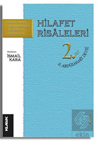 Hilafet Risaleleri 2. Cilt 2. Abdülhamit Devri