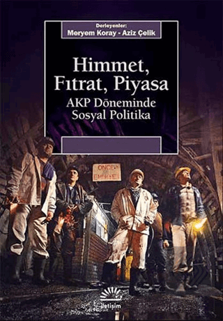 Himmet, Fıtrat, Piyasa