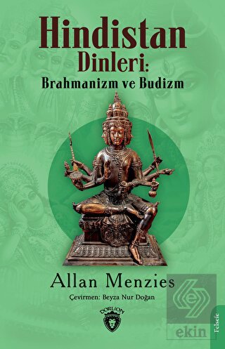 Hindistan Dinleri: Brahmanizm ve Budizm