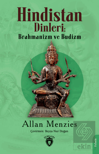 Hindistan Dinleri: Brahmanizm ve Budizm